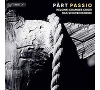 Part / Helsinki Chamber Choir / Schweckendiek - Passio
