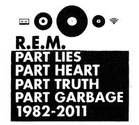 Part Lies,Part Heart,Part Truth,Part Garbage 1982-2011 (2 Cd) - R.E.M (Audio Cd)