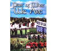 Part of what we are. A living breathing history of the Gaa DVD