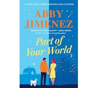 Abby Jimenez Part of Your World (Tascabile) Part of Your World