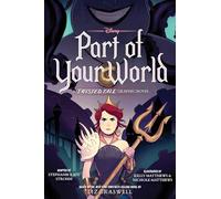 Part of Your World: A Twisted Tale Graphic Novel