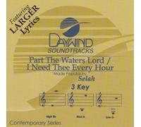 Part The Waters Lord / I Need Thee Every Hour