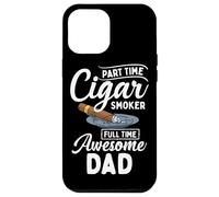 Part Time Cigar Smoker Full Time Awesome Dad Sigari Padre Custodia per iPhone 12 Pro Max