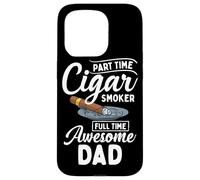 Part Time Cigar Smoker Full Time Awesome Dad Sigari Padre Custodia per iPhone 15 Pro