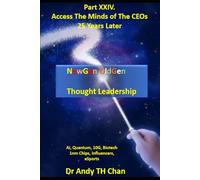 Part XXIV Access the Minds of the CEOs: NewGen OldGen Leaders 25 Years Later