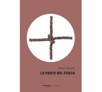 Parte Del Fuoco - Marco Rovelli - 2020 - TerraRossa (Fondanti)