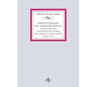 Parte general del Derecho penal: fundamentos dogmáticos, teoría del delito y aplicación práctica