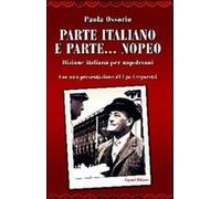 Parte italiano e parte... nopeo. Dizione italiana per napoletani