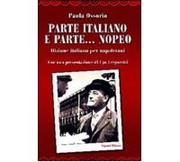 Parte italiano e parte... nopeo. Dizione italiana per napoletani