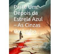 Parte Um: - Depois da Estrela Azul - As Cinzas de Junho: : Quando o templo foi sitiado, a história foi silenciada. Agora, ela volta a falar.