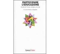 Partecipare l'educazione. Scuola dell'infanzia, famiglie, comunità