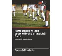 Partecipazione allo sport e livello di attività fisica: Dall'infanzia all'adolescenza