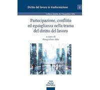Partecipazione, conflitto ed eguaglianza nella trama del diritto del lavoro
