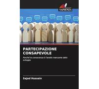 PARTECIPAZIONE CONSAPEVOLE: Perché la conoscenza è l'anello mancante dello sviluppo