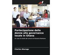 Partecipazione delle donne alla governance locale in Ghana: Un caso di studio del comune di Kassena Nankana