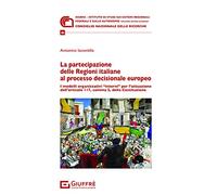 Partecipazione delle regioni italiane al processo decisionale europeo