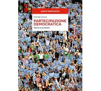 Partecipazione democratica. Teorie e problemi