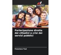 Partecipazione diretta dei cittadini e crisi dei servizi pubblici