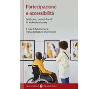 Partecipazione e accessibilità. Costruire contesti «for all» in ambito culturale