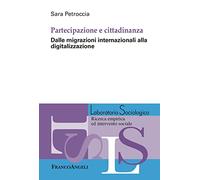 Partecipazione e cittadinanza. Dalle migrazioni internazionali alla digitalizzazione