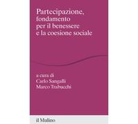 Partecipazione, fondamento per il benessere e la coesione sociale - Sangal...