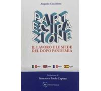Partecipazione. Il lavoro e le sfide del dopo pandemia. Ediz. multilingue