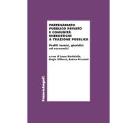 Partenariato Pubblico Privato e Comunità Energetiche a trazione pubblica. Profili tecnici, giuridici ed economici