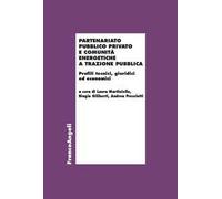 Partenariato Pubblico Privato e Comunità Energetiche a trazione pubblica. Profili tecnici, giuridici ed economici