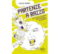 Partenze a razzo. Tutto ciò che c'è da sapere prima di diventare un astronauta