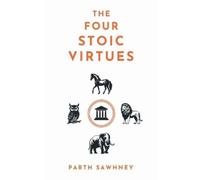 Parth Sawhney The Four Stoic Virtues Book NUOVO