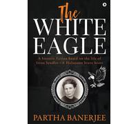 Partha Banerjee The White Eagle (Tascabile)