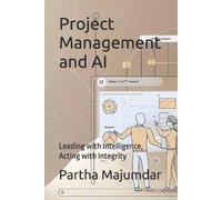 Partha Majumdar Project Management and AI (Tascabile)