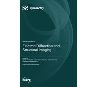 Partha Pratim Das Arturo Ponce-Pedra Electron Diffraction and (Copertina rigida)