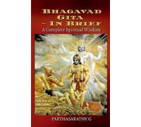 Parthasarathy G Bhagavad Gita - In brief (Tascabile)