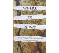 Parthian Books Where to Now? Short Stories from Zimbabwe (Tascabile)