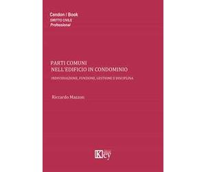 Parti comuni nell'edificio in condominio. Individuazione, funzione, gestione e disciplina