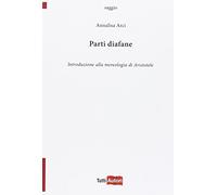 Parti diafane. Introduzione alla mereologia di Aristotele