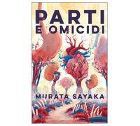 Libri Sayaka Murata - Parti E Omicidi