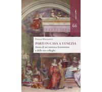Libri Marcomin Franca - Parti In Casa A Venezia. Storia Di Un'ostetrica Femminis