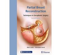 Partial Breast Reconstruction: Techniques in Oncoplastic Surgery