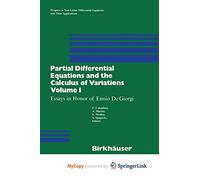 Partial Differential Equations and the Calculus of Variations. Essays in Honor of Ennio De Giorgi