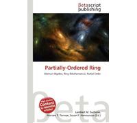 Partially-Ordered Ring: Abstract Algebra, Ring (Mathematics), Partial Order