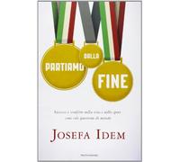 Partiamo dalla fine. Successi e sconfitte nella vita e nello sport sono solo questione di metodo