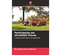 Participação em atividades físicas: A esperança para adultos com hipertensão