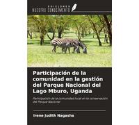 Participación de la comunidad en la gestión del Parque Nacional del Lago Mburo, Uganda: Participación de la comunidad local en la conservación del Parque Nacional