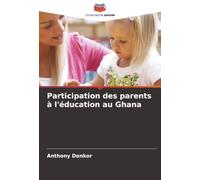 Participation des parents à l'éducation au Ghana