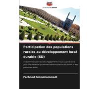 Participation des populations rurales au développement local durable (SD): Inclusion/exclusion sociale, engagement civique, capital social pour une ... des jeunes et des personnes âgées