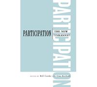 Participation: The New Tyranny