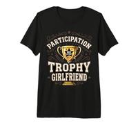 Participation Trophy Girlfriend Funny Sarcastic Vintage Maglietta Premium