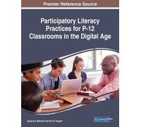 Participatory Literacy Practices for P-12 Classrooms in the Digital (Tascabile)